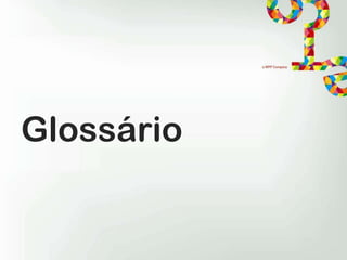 Glossário

 