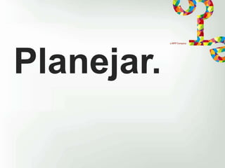 Planejar.

 