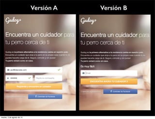 Versión A Versión B
martes, 5 de agosto de 14
 