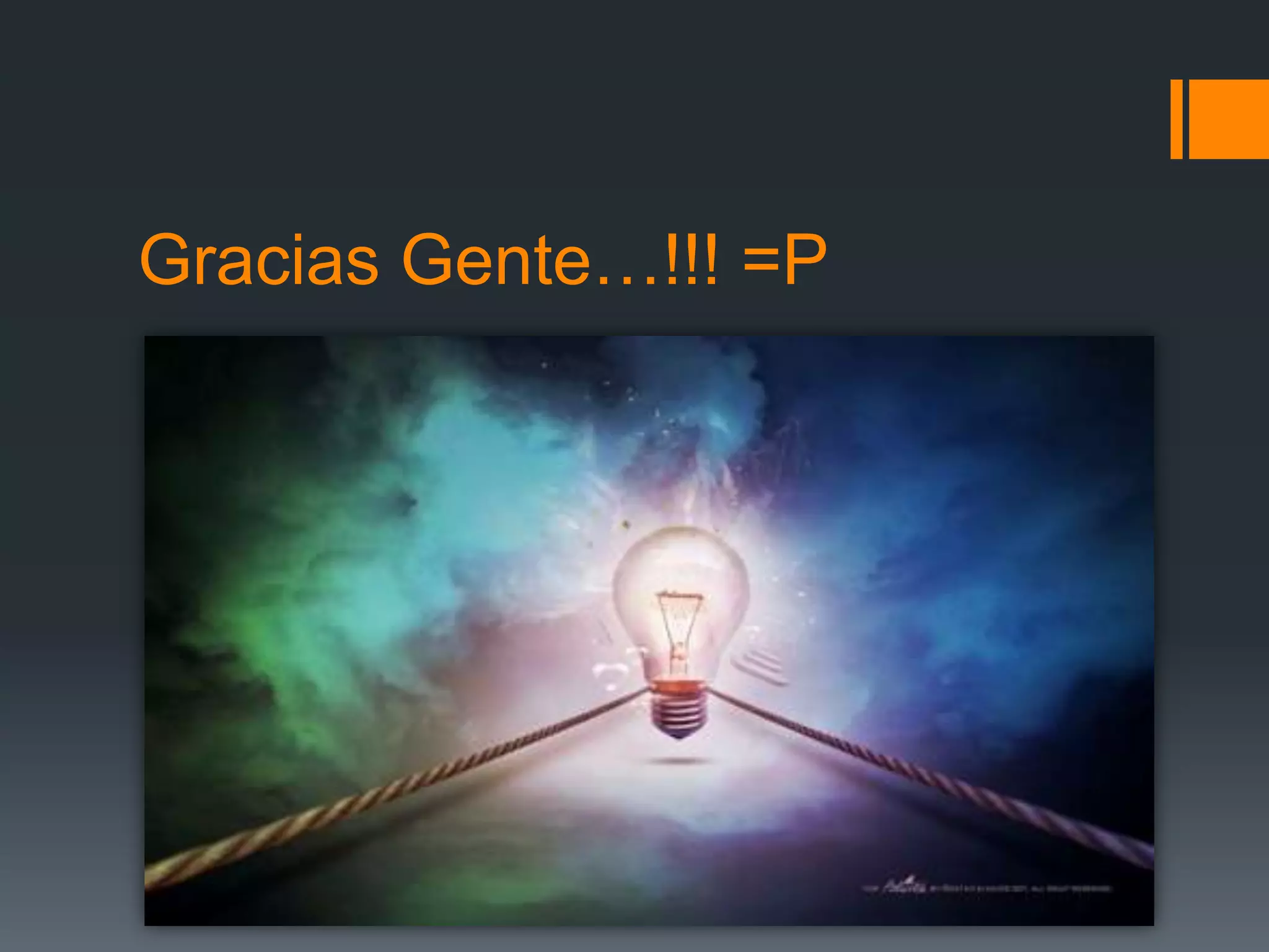 Gracias Gente…!!! =P
 