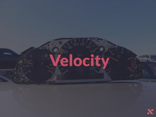 Velocity
 