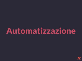 Automatizzazione
 
