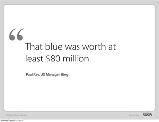 “                    That blue was worth at
                           least $80 million.
                           Paul ...