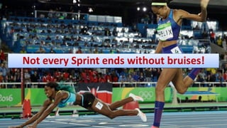 @grabnerandi
Not every Sprint ends without bruises!
 