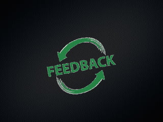 Metrics 4 faster feedback