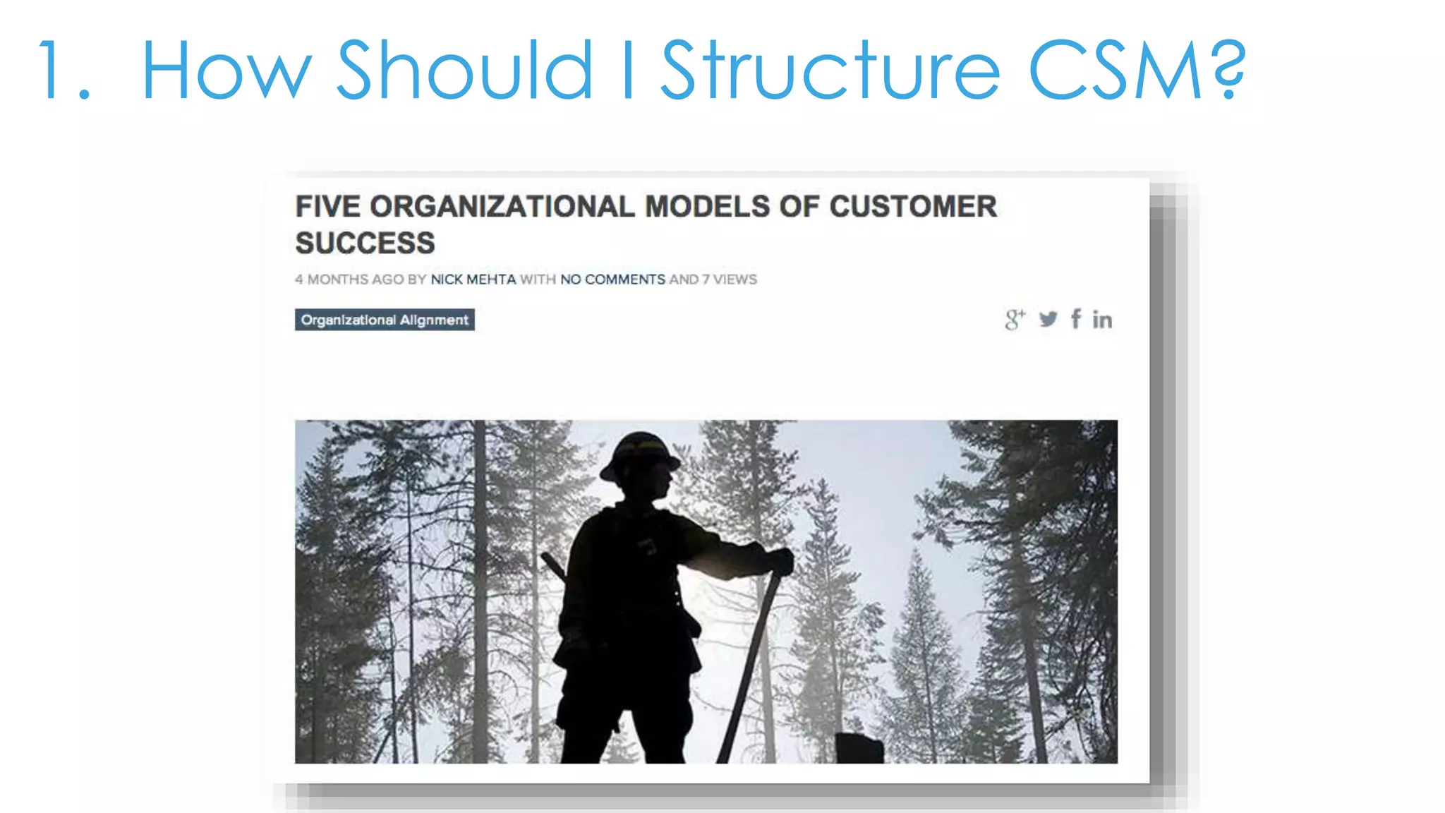 1. How Should I Structure CSM?
 