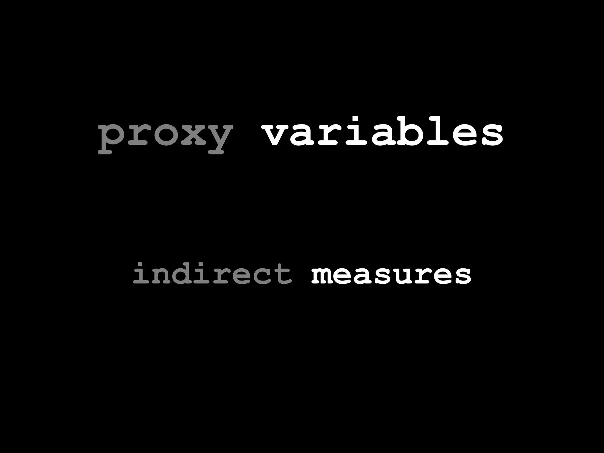 proxyvariablesindirectmeasures