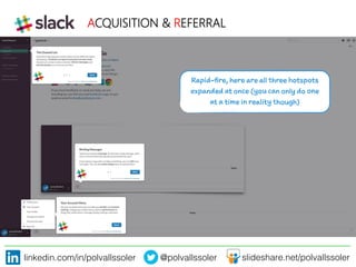 linkedin.com/in/polvallssoler! @polvallssoler! slideshare.net/polvallssoler!
ACQUISITION & REFERRAL

 