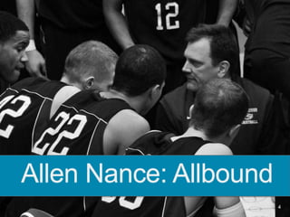 44
Allen Nance: Allbound
 