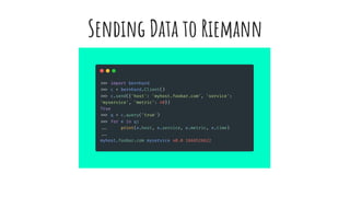 Sending Data to Riemann
 