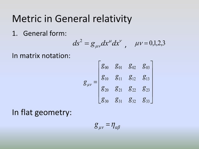 Metric tensor in general relativity | PPTX | Physics | Science