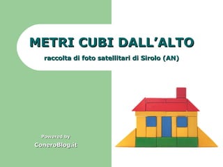 METRI CUBI DALL’ALTO Powered by ConeroBlog.it raccolta di foto satellitari di Sirolo (AN) 