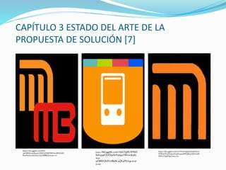 CAPÍTULO 3 ESTADO DEL ARTE DE LA
PROPUESTA DE SOLUCIÓN [7]
https://lh5.ggpht.com/ECS-
7pGMHdxxsnK913vLWfeY3FQIZDMFmwBHUKjZL
8unNrGk7oikel1GaLX37V8S8pQ=w300-rw
https://lh6.ggpht.com/ApGTgMLWNkS
hek39qrQOOqzSxN36g4VBA0e5k9bj
w51-
9VBREQhZUzfBaSC4Qb4PXvLg=w30
0-rw
https://lh5.ggpht.com/7vVYTmY1gZimWmbDExA
STSZnClU9He9Jo0H436753x4DWQKd4OJDxLuM
MHwTQ9hIbg=w300-rw
 