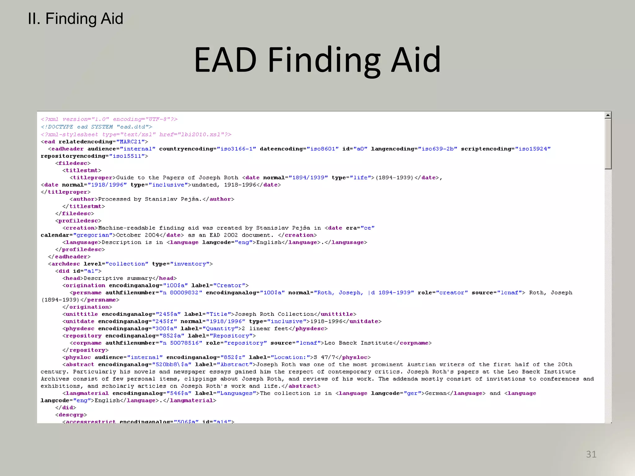 EAD Finding Aid
II. Finding Aid
31
 