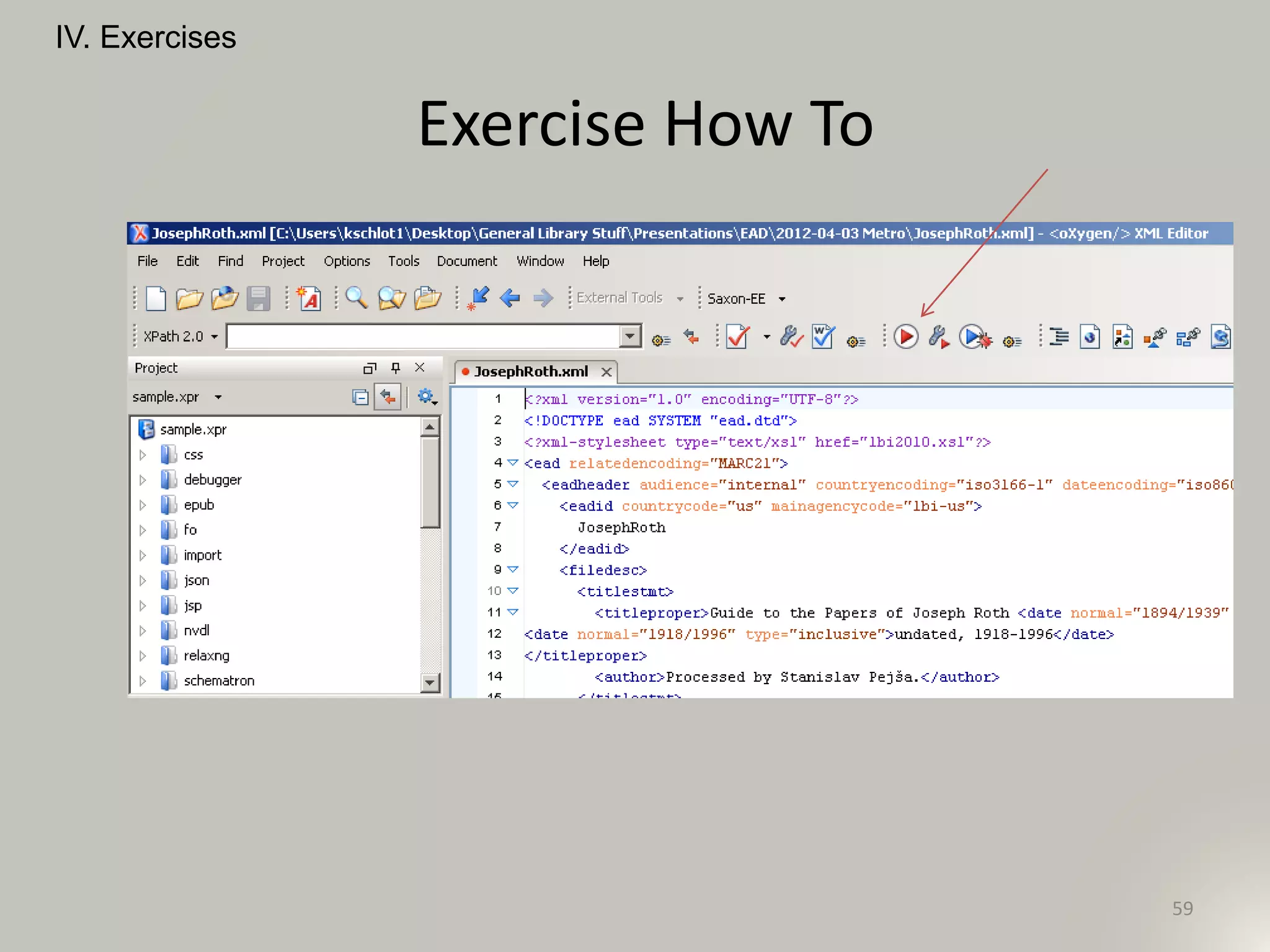Exercise How To
59
IV. Exercises
 