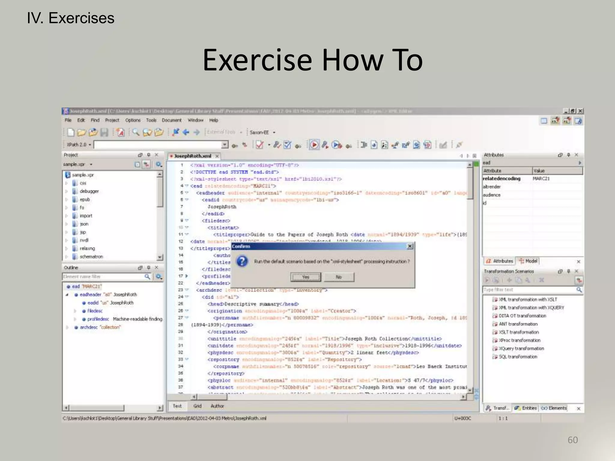 Exercise How To
60
IV. Exercises
 