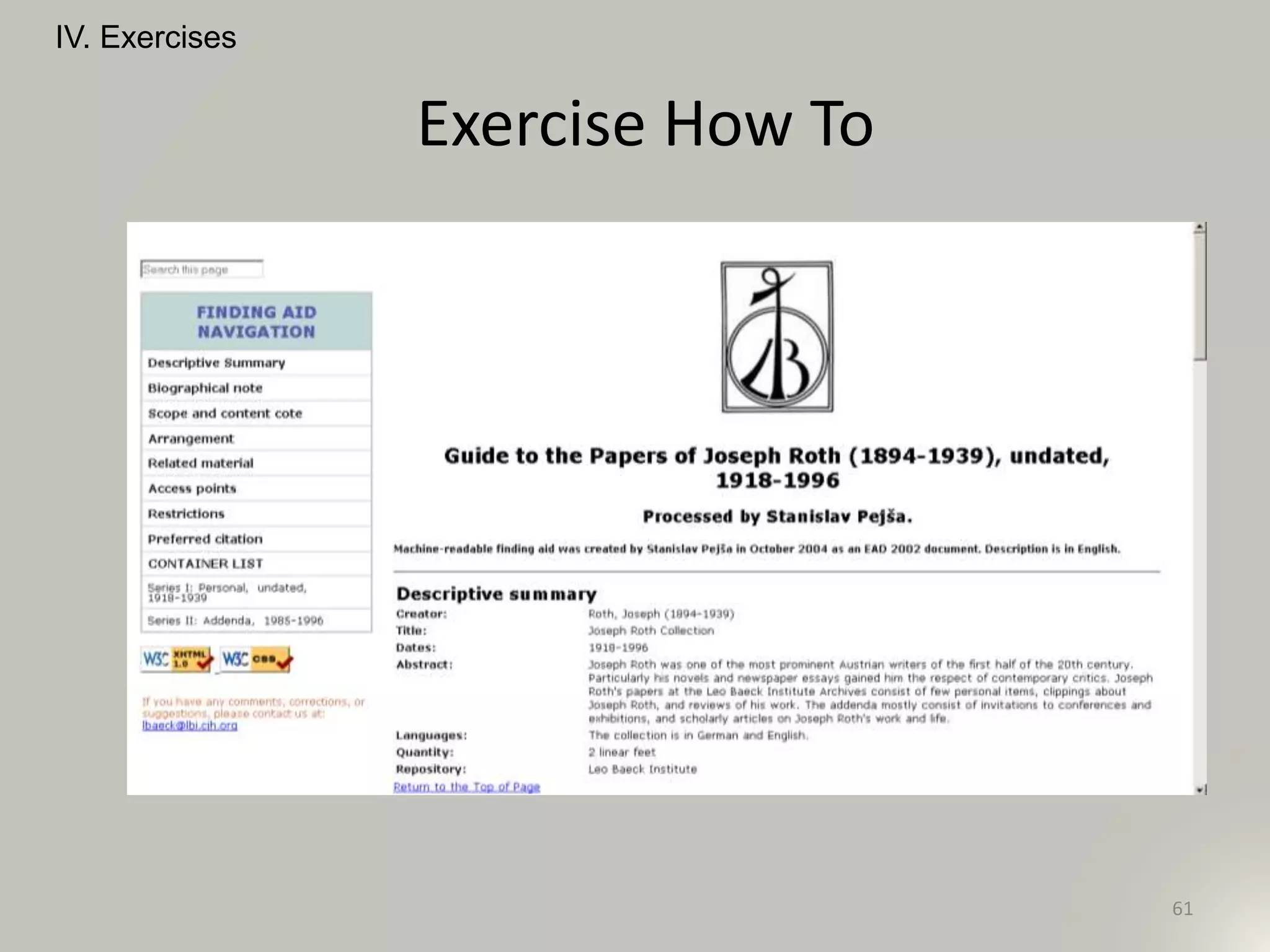 Exercise How To
61
IV. Exercises
 