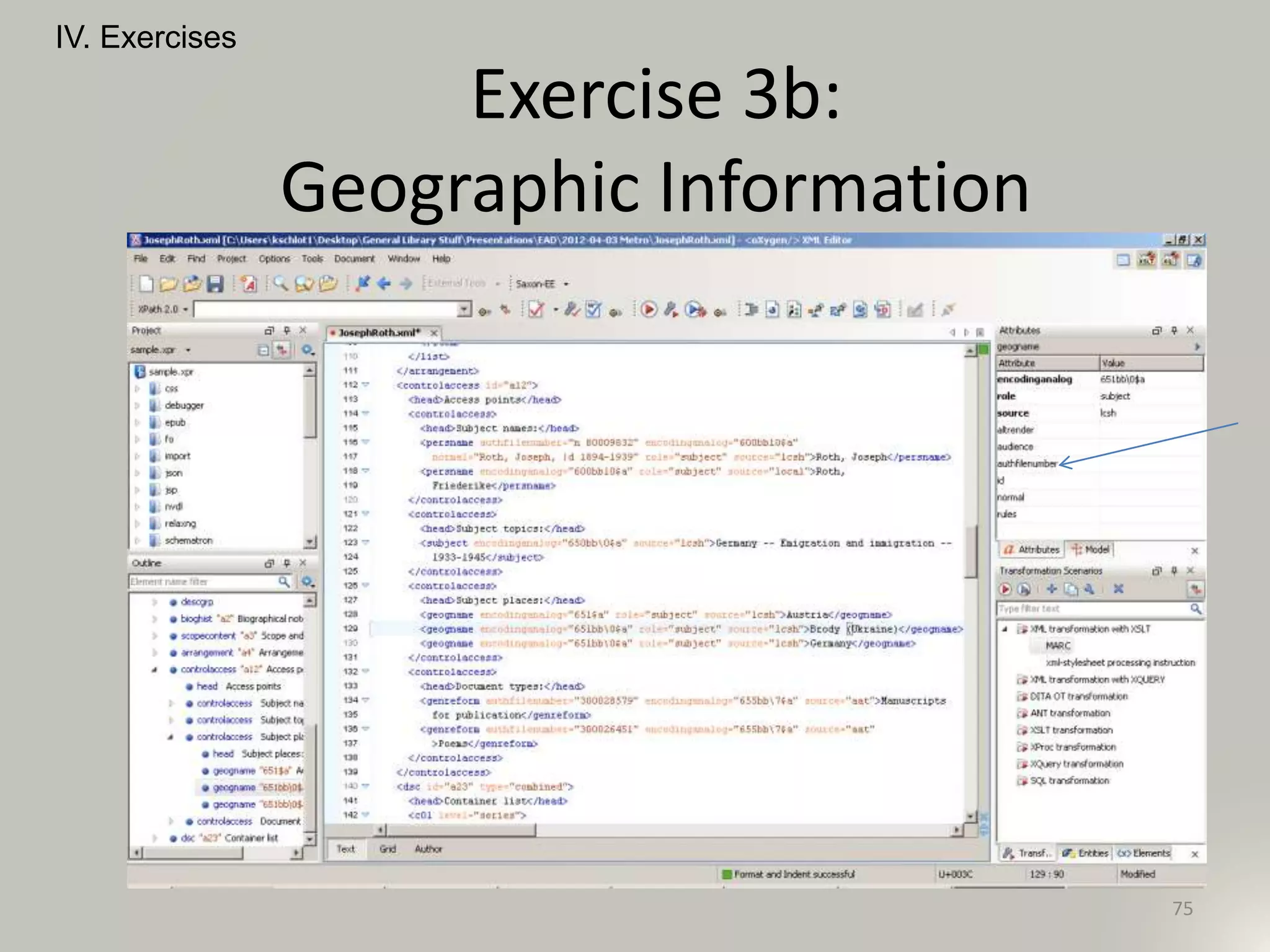 IV. Exercises
75
Exercise 3b:
Geographic Information
 