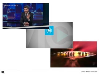 metro - Media Transcoder
 