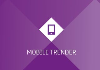 MOBILE TRENDER

 