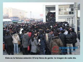 Esta es la famosa estación Xi'erqi llena de gente: la imagen de cada día.
 