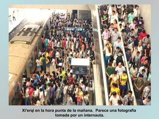 Xi'erqi en la hora punta de la mañana. Parece una fotografía
tomada por un internauta.
 