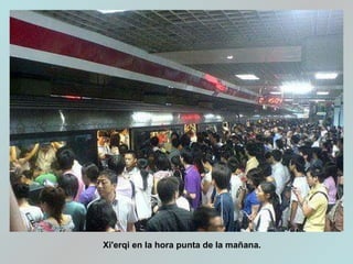 Xi'erqi en la hora punta de la mañana.
 