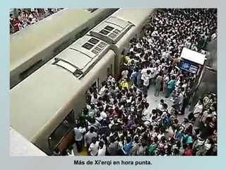 Más de Xi'erqi en hora punta.
 