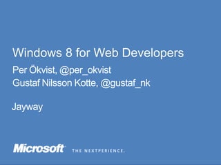 Windows 8 for Web Developers
 