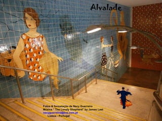 Alvalade

Fotos & formatação de Necy Guerreiro
Música “ The Lonely Shepherd” by James Last
necyguerreiro@live.com.pt
Lisboa - Portugal

 