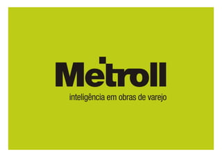 Metroll Institucional (V1207)