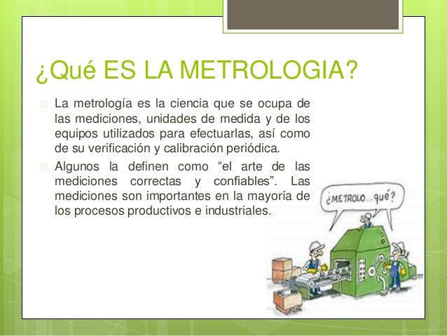 IMPORTANCIA DE LA METROLOGIA