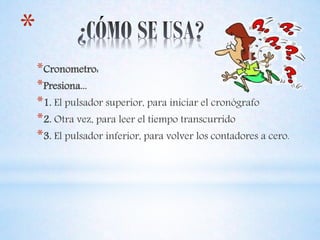 *
*Cronometro:
*Presiona...
*1. El pulsador superior, para iniciar el cronógrafo
*2. Otra vez, para leer el tiempo transcurrido
*3. El pulsador inferior, para volver los contadores a cero.
 