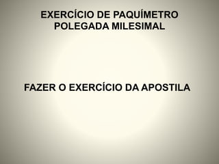 Metrologia Paquimetro Pol Milesimal.pdf