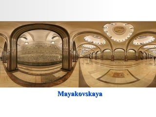 Mayakovskaya 