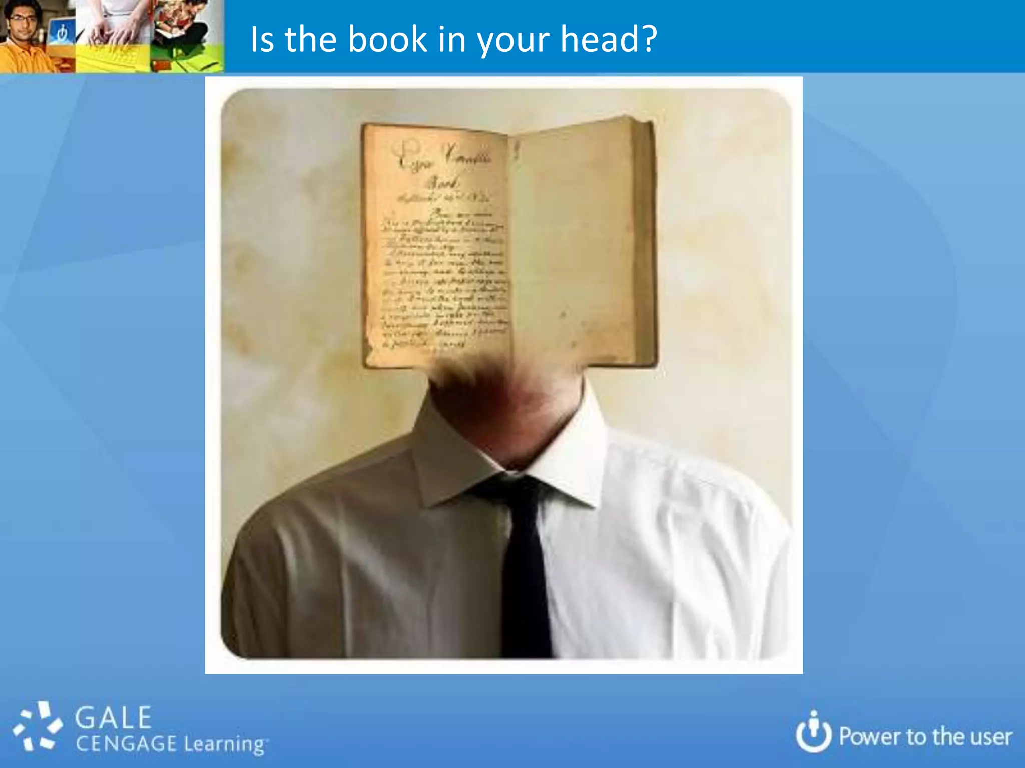 Is the book in your head?
