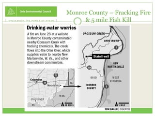 Monroe County – Fracking Fire
& 5 mile Fish Kill
 
