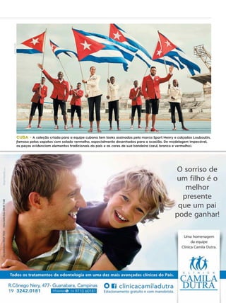 29campinas 14/8/16 metrópole
DIVULGAÇÃO
CUBA - A coleção criada para a equipe cubana tem looks assinados pela marca Sport Henry e calçados Louboutin,
famoso pelos sapatos com solado vermelho, especialmente desenhados para a ocasião. De modelagem impecável,
as peças evidenciam elementos tradicionais do país e as cores de sua bandeira (azul, branco e vermelho).
 