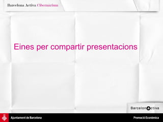 Eines per  compartir presentacions   