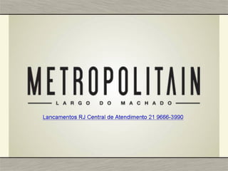 Metropolitain salas Comerciais Metropolitain - Largo do Machado