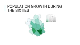 POPULATION GROWTH DURING
THE SIXTIES
 
