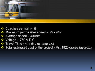   Causes less noise, no air pollution and eco friendly transport system.