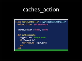 caches_action
 