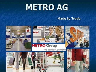 METRO AG    Made to Trade 