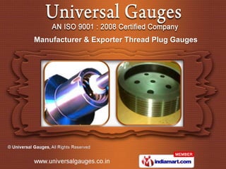 Manufacturer & Exporter Thread Plug Gauges
 