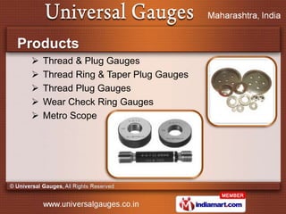 Products
    Thread & Plug Gauges
    Thread Ring & Taper Plug Gauges
    Thread Plug Gauges
    Wear Check Ring Gauge...