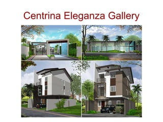 Centrina Eleganza Gallery
 