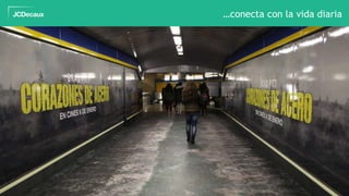 25
…rompe la monotonía…conecta con la vida diaria
 