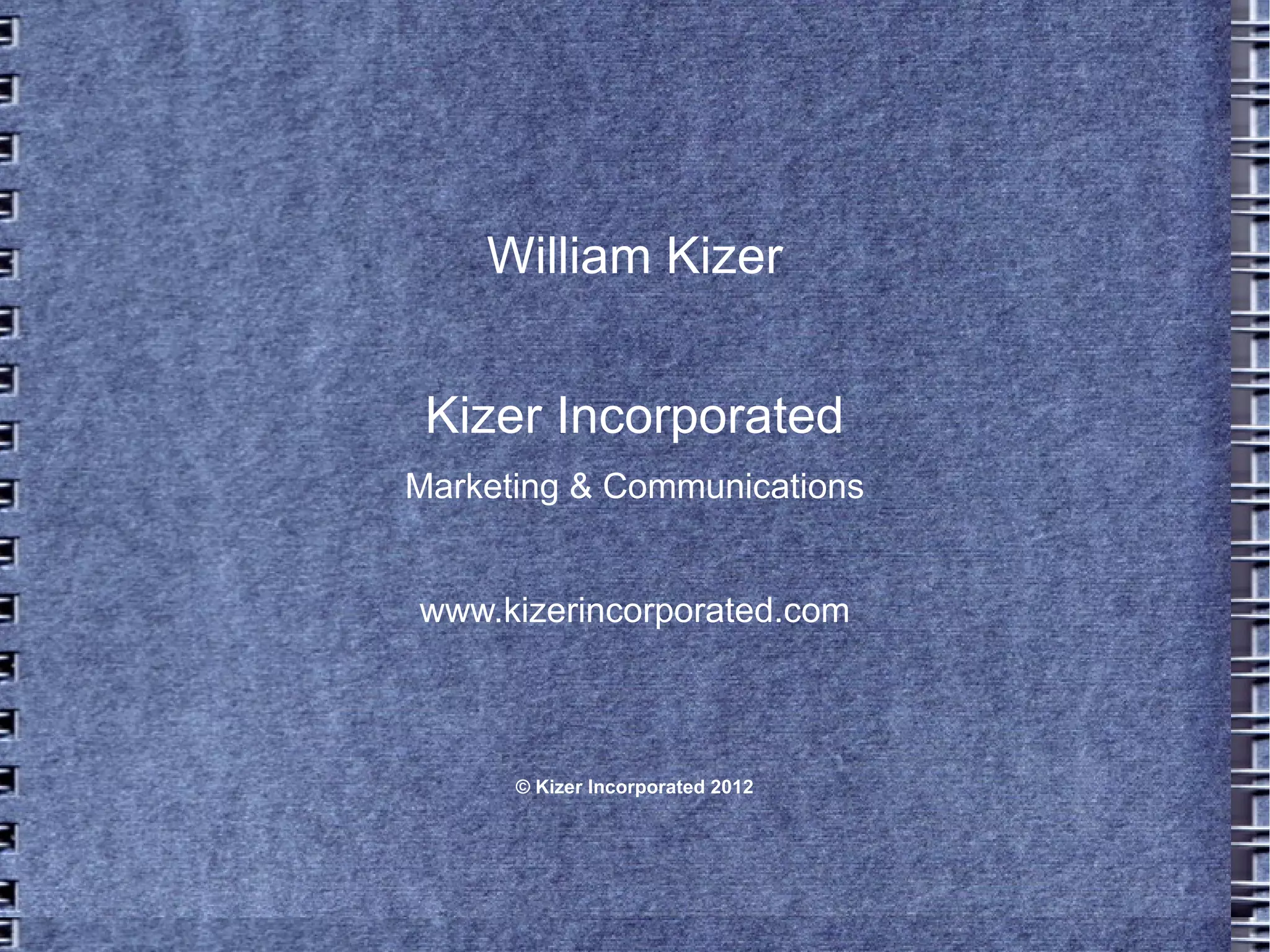 Kizer Incorporated | Marketing Basics 101 | Bill Kizer