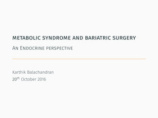 Metabolic syndrome and bariatric surgery -An endocrine perspective | PDF